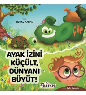 Ayak İzini Küçült, Dünyanı Büyüt