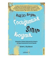 İnatçı Ergen Çocuğunuza Sınır Koyma