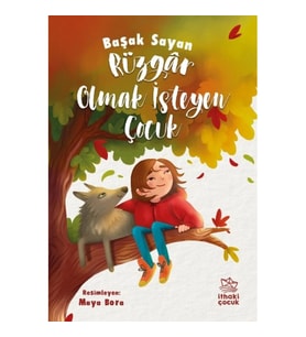 Rüzgar Olmak İsteyen Çocuk