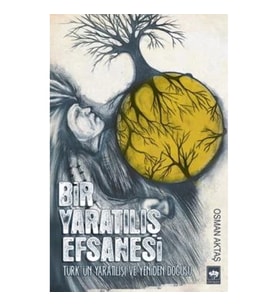 Bir Yaratılış Efsanesi
