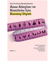 Anne Adayları ve Hamileler İçin Karatay Diyeti - Canan Efendigil Karatay