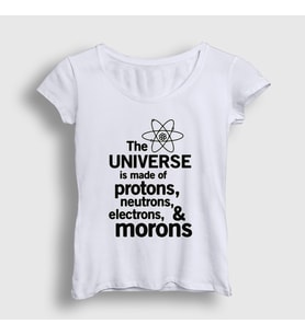 Presmono Kadın Beyaz The Universe Is Made Of Morons T-Shirt 535251tt (Beyaz)