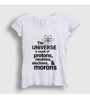 Presmono Kadın Beyaz The Universe Is Made Of Morons T-Shirt 535251tt (Beyaz)