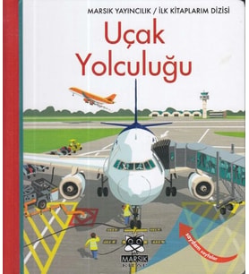İlk Kitaplarım-Uçak Yolculuğu