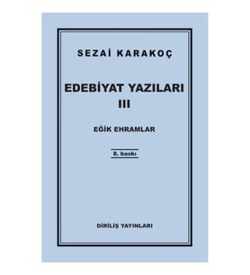Edebiyat Yazıları 3 - Eğik Ehramlar
