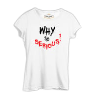 Why so Serious - A Question Beyaz Kadın Tshirt