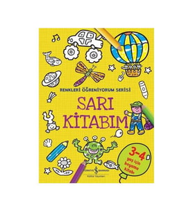 Sarı Kitabım Renkleri Öğreniyorum Serisi İş Bankası Kültür Yay
