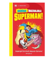 Dc Harika Maceralarla Superman! Supergirl'Ün Evcil Hayvan Sorunu!