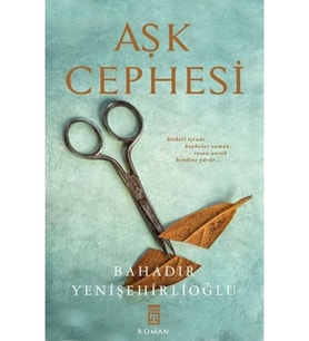 Aşk Cephesi Bahadır Yenişehirlioğlu