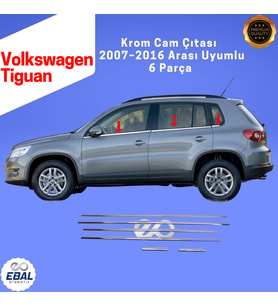 Volkswagen Tiguan Krom Cam Çıtası 6 Parça 2007–2016 Paslanmaz Çelik