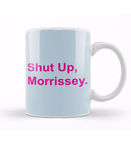 Pink Text Shut Up Morrissey Kupa Bardak Porselen