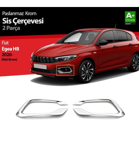 Fiat Egea Uyumlu Sedan Krom Sis Çerçevesi 2 Parça. 2020 Üzeri (Mat Krom)