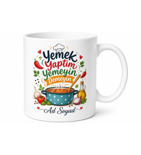 İsme Özel Yemek Yaptım Yemeyin Demeyin Yazılı Kupa Bardak Hediye