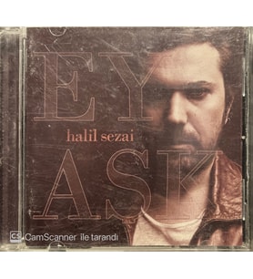 (Plak Değildir CD dir) CD Halil Sezai Ey Aşk CD (Karışık)