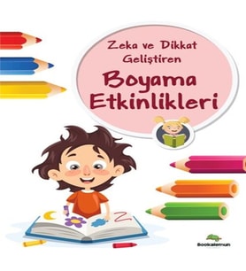 Zeka Ve Dikkat Geliştiren Boyama Etkinlikleri