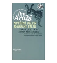 Nefsini Bilen Rabbini Bilir Varlık Yokluk ve Nefsin Mertebeleri