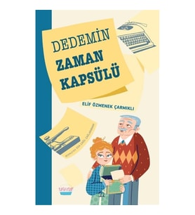 Dedemin Zaman Kapsülü