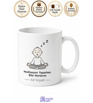 Meditasyon Yaparken Horlayanlara Huzur Ve Uyku Zen Esprili Kupa Bardak Hediye