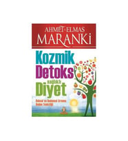 Kozmik Detoks Sağlıklı Diyet - Ahmet Maranki - Hayat Yayınları