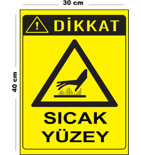 Metal Sıcak Yüzey 30 cm x 40 cm A3 Büyüklüğünde Uyarı Levhası Yönlendirme Tabelası