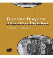 Dünden Bugüne Türk- Rus İlişkileri