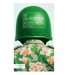 Go! Eko-Diktatörlük – Önce Yeryüzü, Sonra İnsan