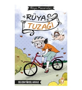 Rüya Maceraları 2 Rüya Tuzağı Selcen Yüksel Arvas Ciltli Timaş
