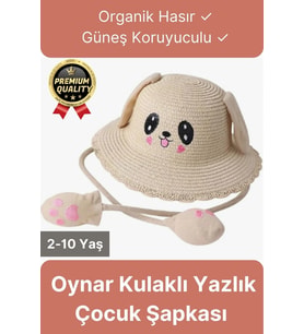 Özel Tasarım Organik Hasır Güneş Koruyuculu 2-10 Yaş Hareket Eden Oynar Kulaklı Yazlık Çocuk Şapka