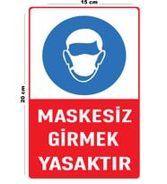 Metal Maskesiz Girmek Yasaktır 15 Cm x 20 Cm Uyarı Levhası Yönlendirme Tabelası