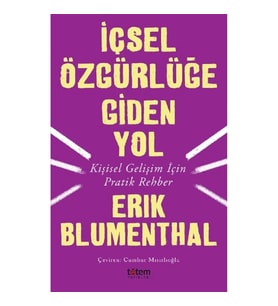 İçsel Özgürlüğe Giden Yol