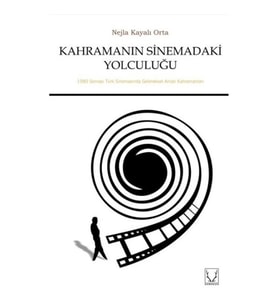 Kahramanın Sinemadaki Yolculuğu