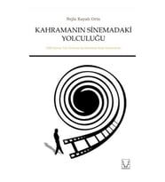 Kahramanın Sinemadaki Yolculuğu