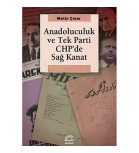 Anadoluculuk ve Tek-Parti CHP'de Sağ Kanat