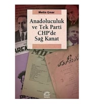 Anadoluculuk ve Tek-Parti CHP'de Sağ Kanat