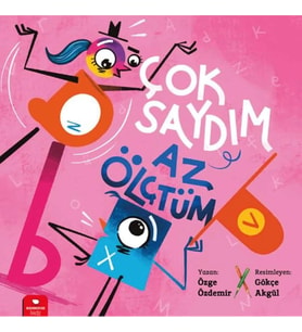 Çok Saydım, Az Ölçtüm