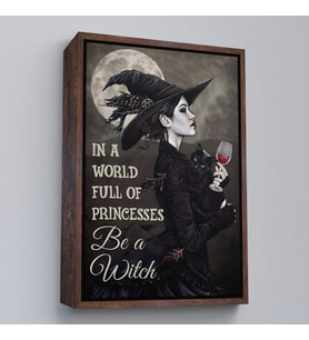 Çerçeveli İn a World Full Of Princsses Be a Witch, Prensesle Dolu Bir Dünyada Cadı Ol Tablo (Altın)