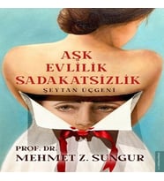 Aşk Evlilik Sadakatsizlik - Şeytan Üçgeni