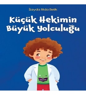 Küçük Hekimin Büyük Yolculuğu