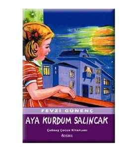 Aya Kurdum Salıncak - Fevzi Günenç - Özyürek Yayınları