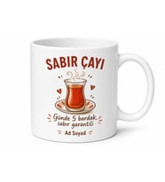 Sabır Çayı Yazılı Komik Baskılı Kupa Bardak Esprili Hediye Porselen Mug