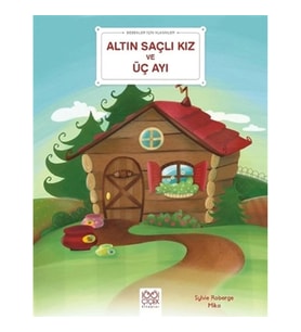 Altın Saçlı Kız ve Üç Ayı - Bebekler İçin Klasikler
