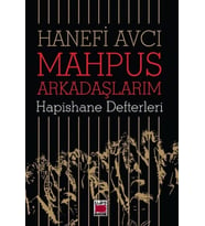Mahpus Arkadaşlarım; Hapishane Defterleri