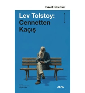 Lev Tolstoy: Cennetten Kaçış