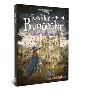 Kediler ve Büyücüler: Avalon Tehdit Altında