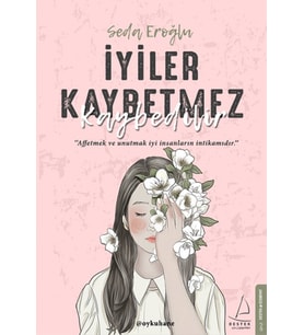 İyiler Kaybetmez Kaybedilir