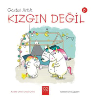 Gaston Artık Kızgın Değil - Gaston’un Duyguları