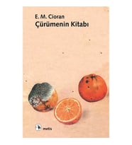 Çürümenin Kitabı - Emil Michel Cioran