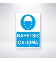 Baretsiz Çalışma İş güvenlik Panosu 21x28 Arkası Yapışkanlı Levha
