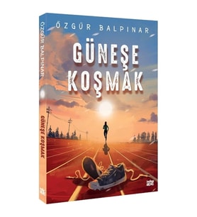 Güneşe Koşmak