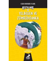Kutalmış - Yelbegen ve Zümrüdüanka